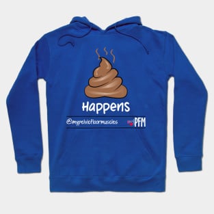 IT happens! Hoodie